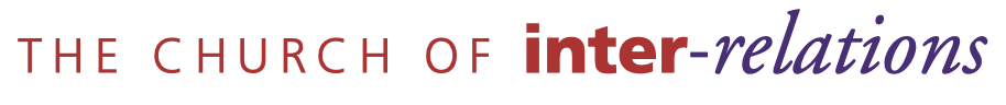 The Church of Inter-Relations